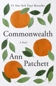 Title: Commonwealth, Author: Ann Patchett
