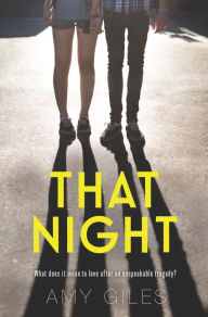 Title: That Night, Author: Amy Giles