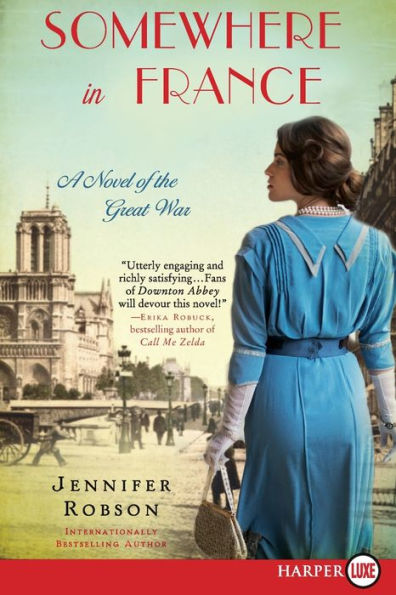 Somewhere in France: A Novel of the Great War