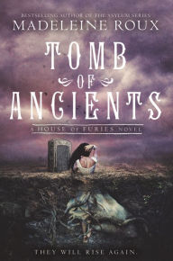 Title: Tomb of Ancients, Author: Madeleine Roux