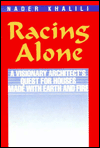 Racing Alone: A Visionary Architect's Quest for Houses Made with Earth and Fire
