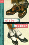 Sister and Brother: Lesbians and Gay Men Write about Their Lives Together