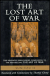 Lost Art of War: The Recently Discovered Companion to the Bestselling The Art of War