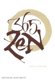 Title: 365 Zen: Daily Readings, Author: Jean Smith