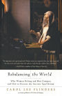 Rebalancing the World: Why Women Belong and Men Compete and How to Restore the Ancient Equilibrium