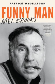 Title: Funny Man: Mel Brooks, Author: Patrick McGilligan