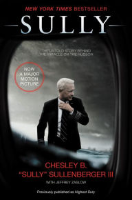 Title: Sully: My Search for What Really Matters, Author: Chesley B. Sullenberger III