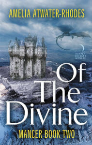 Title: Of the Divine, Author: Amelia Atwater-Rhodes