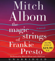 Title: The Magic Strings of Frankie Presto, Author: Mitch Albom