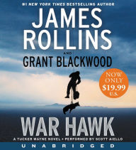Title: War Hawk (Tucker Wayne Series #2), Author: James Rollins