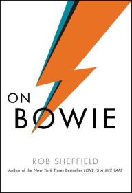 Title: On Bowie, Author: Rob Sheffield