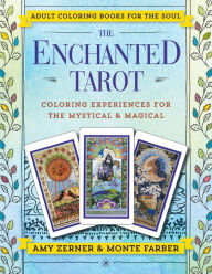 Title: The Enchanted Tarot: Coloring Experiences for the Mystical and Magical, Author: Monte Farber