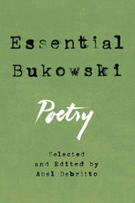 Title: Essential Bukowski: Poetry, Author: Charles Bukowski