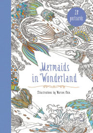 Title: Mermaids in Wonderland 20 Postcards: An Interactive Coloring Adventure for All Ages, Author: Marcos Chin