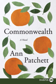 Title: Commonwealth, Author: Ann Patchett