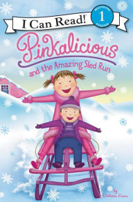 Title: Pinkalicious and the Amazing Sled Run: A Winter and Holiday Book for Kids, Author: Victoria Kann