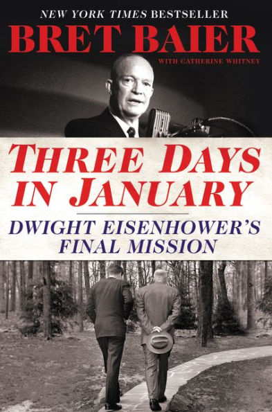 Three Days in January: Dwight Eisenhower's Final Mission