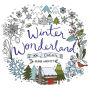 Winter Wonderland to Color: Coloring Book for Adults and Kids to Share: A Winter and Holiday Book for Kids