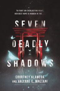 Title: Seven Deadly Shadows, Author: Courtney Alameda