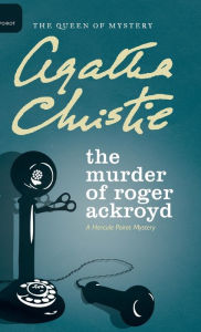 Title: The Murder of Roger Ackroyd (Hercule Poirot Series), Author: Agatha Christie