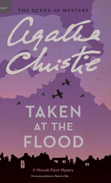 Taken at the Flood (Hercule Poirot Series)