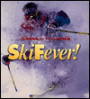 Warren Miller's Ski Fever!