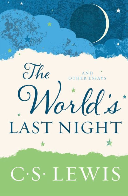 The worlds last night and other essays