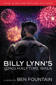 Title: Billy Lynn's Long Halftime Walk (Movie Tie-in Edition), Author: Ben Fountain