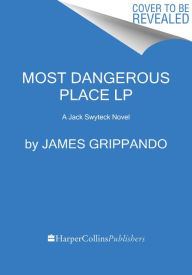 Most Dangerous Place (Jack Swyteck Series #13)
