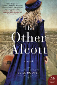 Title: The Other Alcott, Author: Elise Hooper