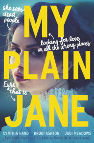 Ebooks online download My Plain Jane by Cynthia Hand, Brodi Ashton, Jodi Meadows 9780062652782 English version RTF PDB