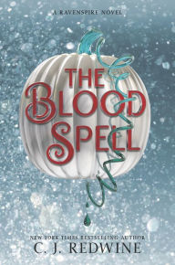 Title: The Blood Spell, Author: C. J. Redwine