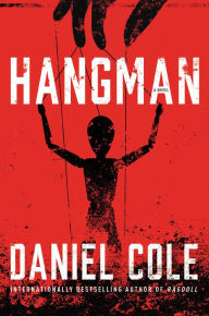 Title: Hangman: A Novel, Author: Daniel Cole