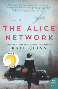 Title: The Alice Network, Author: Kate Quinn