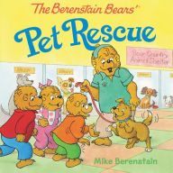 Title: The Berenstain Bears' Pet Rescue, Author: Mike Berenstain