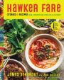 Hawker Fare: Stories & Recipes from a Refugee Chef's Isan Thai & Lao Roots