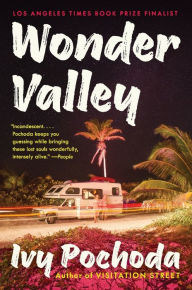 Title: Wonder Valley, Author: Ivy Pochoda