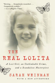 Free ebook download isbn The Real Lolita: The Kidnapping of Sally Horner and the Novel That Scandalized the World by Sarah Weinman