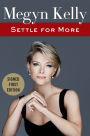 Settle for More (Signed Book)