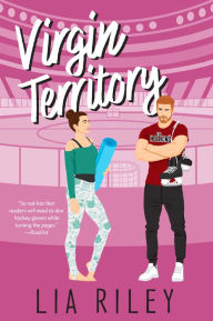 Title: Virgin Territory: A Hellions Hockey Romance, Author: Lia Riley