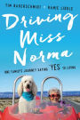 Driving Miss Norma: One Family's Journey Saying