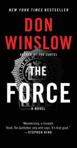 Title: The Force: A Novel, Author: Don Winslow