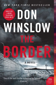 Title: The Border: A Novel, Author: Don Winslow