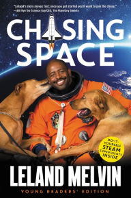 Title: Chasing Space Young Readers' Edition, Author: Leland Melvin