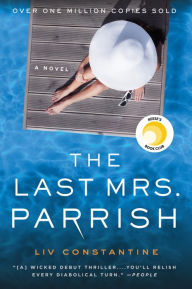 Title: The Last Mrs. Parrish, Author: Liv Constantine