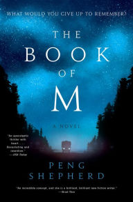 Title: The Book of M, Author: Peng Shepherd