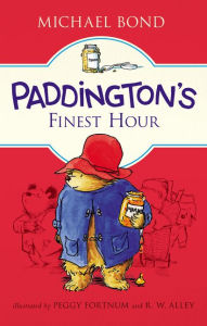 Title: Paddington's Finest Hour, Author: Michael Bond