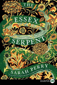 Title: The Essex Serpent, Author: Sarah Perry