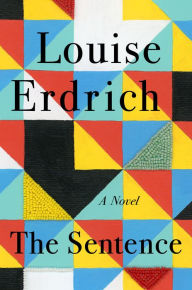 Title: The Sentence, Author: Louise Erdrich