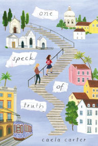 Title: One Speck of Truth, Author: Caela Carter